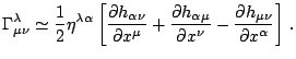 $\displaystyle \Gamma_{\mu\nu}^{\lambda}\simeq\frac{1}{2}\eta^{\lambda\alpha}\le...
...ial x^{\nu}}-\frac{\partial h_{\mu\nu}}{\partial x^{\alpha}}\right]\,\mathrm{.}$