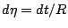 $ d\eta=dt/R$